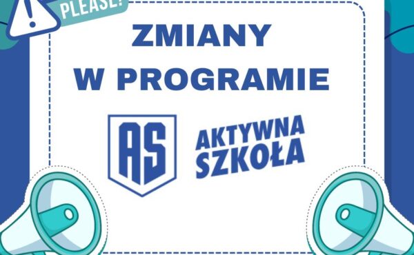 Zmiany w Programie Aktywna Szkoła!