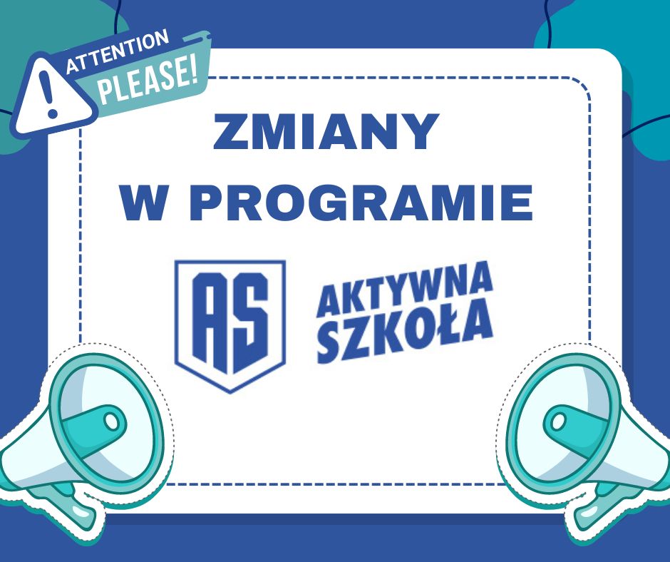 Zmiany w Programie Aktywna Szkoła!