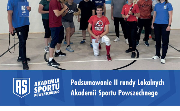 Podsumowanie II rundy Lokalnych Akademii Sportu Powszechnego!