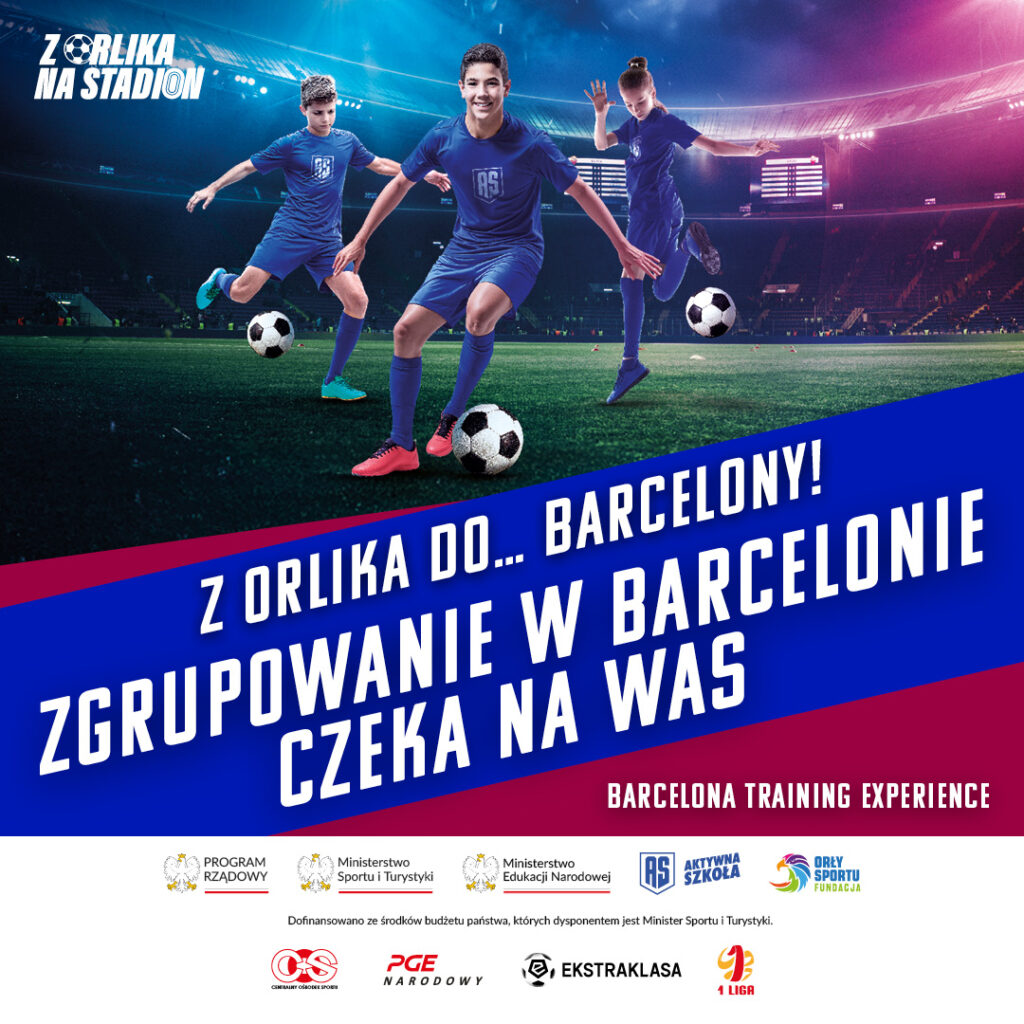 Z Orlika do… Barcelony! Zgrupowanie w Barcelonie dla najlepszych drużyn Z Orlika na Stadion